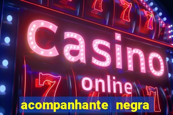 acompanhante negra sao paulo